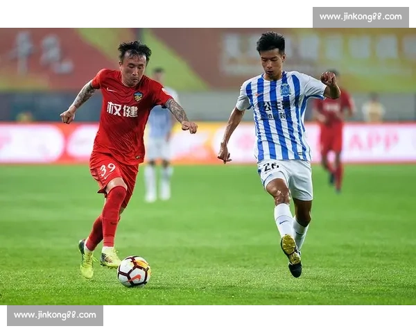中超焦点对决天津权健迎战河北华夏全力争胜看点十足球迷期待升温